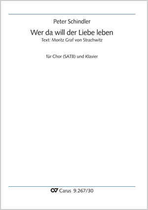 Peter Schindler: Wer da will der Liebe leben - Noten | Carus-Verlag