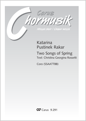Thumbnail: Katarina Pustinek Rakar / Christina Georgina Rossetti: Two Songs of Spring
