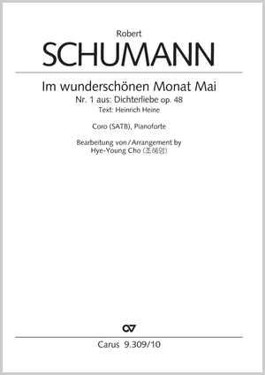 from: Dichterliebe. For Choir and Pianoforte (Arr. Hye-Young Cho) Score, separate edition from collection