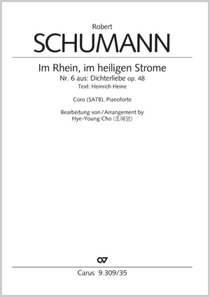 from: Dichterliebe. For Choir and Pianoforte (Arr. Hye-Young Cho) Score, separate edition from collection