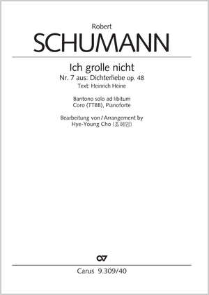 from: Dichterliebe. For choir and pianoforte (Arr. Hye-Young Cho) Score, separate edition from collection, Solo Bar, TTBB, Pfte