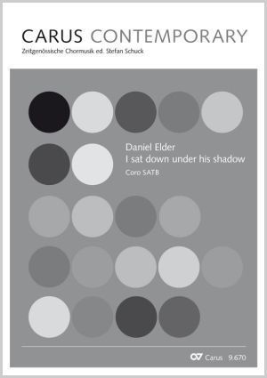 Daniel Elder: I sat down under his shadow - Noten | Carus-Verlag
