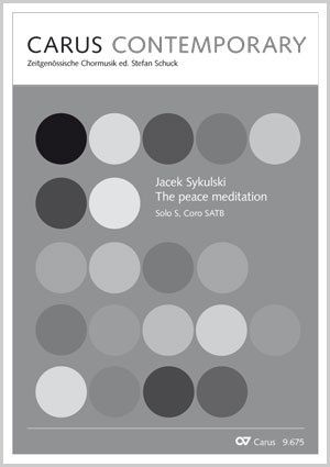 Jacek Sykulski: The peace meditation - Sheet music | Carus-Verlag