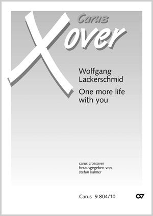 Wolfgang Lackerschmid: One more life with you