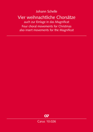 Thumbnail: Johann Schelle: Vier weihnachtliche Chorsätze in C. Auch zur Einlage in das Magnificat. Erstausgabe