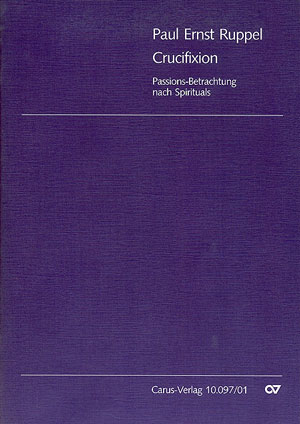 Crucifixion Passionsbetrachtung nach Spirituals Dirigierpartitur