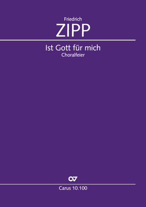 Friedrich Zipp: Ist Gott für mich - Noten | Carus-Verlag