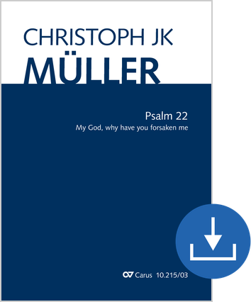 Psalm 22 My God, why have you forsaken me Klavierauszug digital, PDF-Datei, auch Klavierfassung