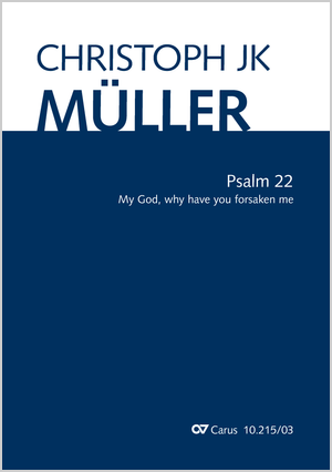 Psalm 22 My God, why have you forsaken me Vocal score, also piano version