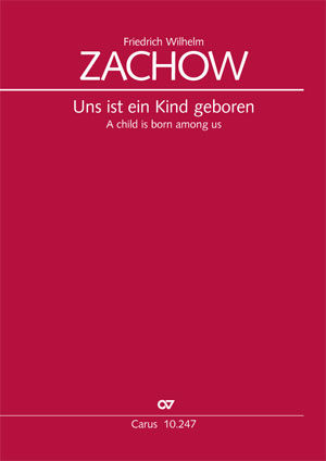 Friedrich Wilhelm Zachow: Uns ist ein Kind geboren - Noten | Carus-Verlag