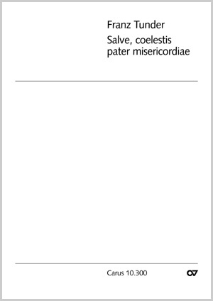 Franz Tunder: Salve, coelestis pater misericordiae - Noten | Carus-Verlag