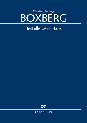 Christian Ludwig Boxberg: Bestelle dein Haus - Noten | Carus-Verlag