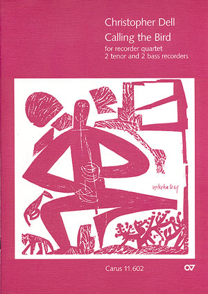 Christopher Dell: Calling the Bird - Noten | Carus-Verlag