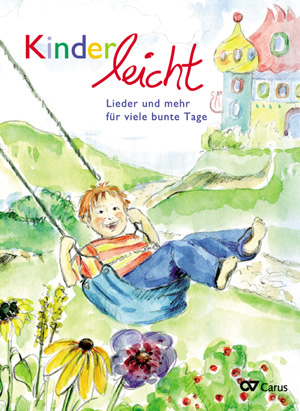 Thumbnail: Kinderleicht. 20 Lieder und mehr für viele bunte Tage