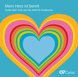 Mein Herz ist bereit. Lieder über Gott und die Welt für Kinderchor. Begleit-CD zum Chorbuch Compact Disc, recording