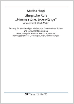 Thumbnail: Martina Hergt / Ulrich Meier (arr.): Liturgische Rufe „Himmelstöne, Erdenklänge“