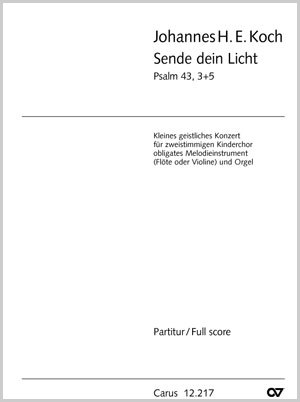 Johannes H. E. Koch: Sende dein Licht - Noten | Carus-Verlag