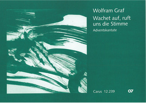 Wolfram Graf: Wake, o wake and hear the voices - Partition | Carus-Verlag