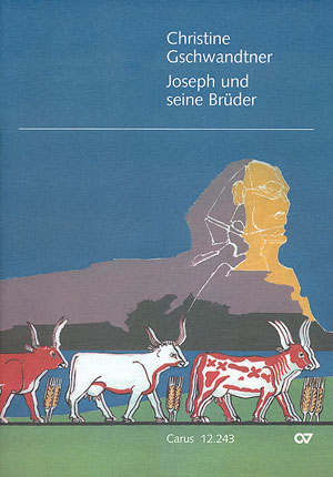 Christine Gschwandtner: Joseph und seine Brüder