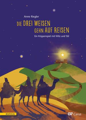Thumbnail: Anne Riegler / Anne Riegler (Text): Die drei Weisen gehn auf Reisen