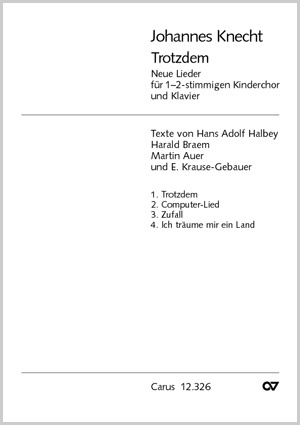 Trotzdem. Neue Lieder für Kinderchor und Klavier Partition