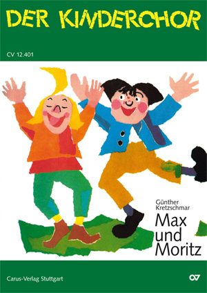 Günther Kretzschmar: Max und Moritz - Noten | Carus-Verlag