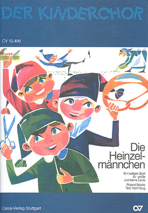 Roland Böckle: Die Heinzelmännchen - Noten | Carus-Verlag