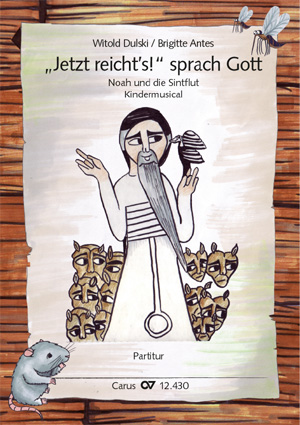 Jetzt reicht's! sprach Gott. Noah und die Sintflut Kindermusical Conducteur