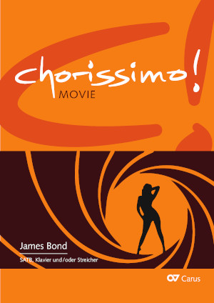 James Bond. Drei Arrangements für Chor (SATB). chorissimo! MOVIE Band 4
