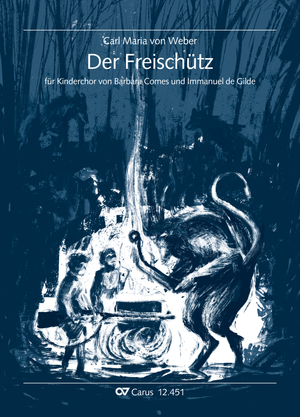 Carl Maria von Weber: Der Freischütz (für Kinderchor) - Partition | Carus-Verlag