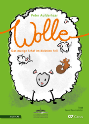 Peter Aufderhaar / Jens Baumeister (Text): Wolle. Das mutige Schaf im dicksten Fell