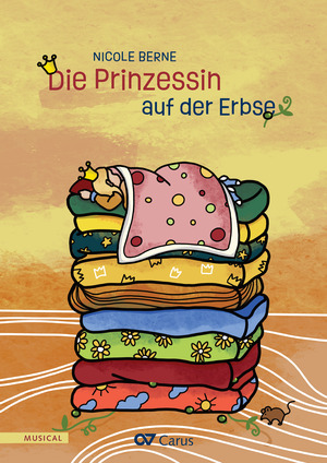 Nicole Berne / Nicole Berne (Text): Die Prinzessin auf der Erbse - Noten | Carus-Verlag
