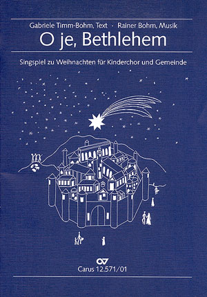 Rainer Bohm: O je, Bethlehem - Sheet music | Carus-Verlag