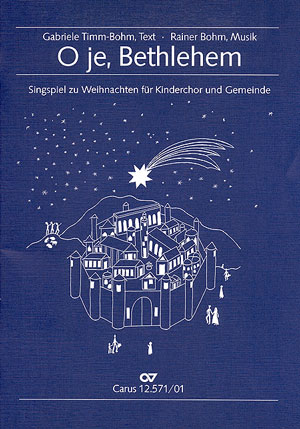 Thumbnail: Rainer Bohm / Gabriele Timm-Bohm (Text): O je, Bethlehem