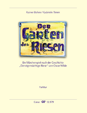 Rainer Bohm: Der Garten des Riesen - Noten | Carus-Verlag