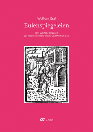 Wolfram Graf: Eulenspiegeleien op. 146. Drei Eulenspiegelszenen - Sheet music | Carus-Verlag