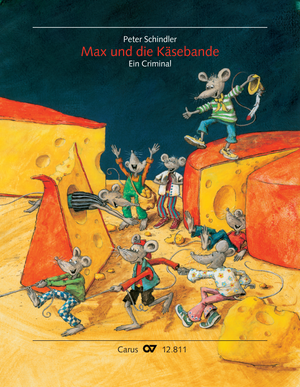 Thumbnail: Peter Schindler / Christoph Mohr (Text) / Babette Dieterich (Text) / Peter Schindler (Text): Max und die Käsebande