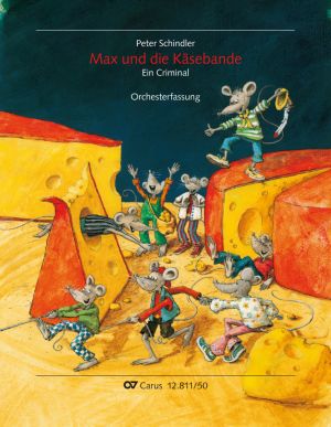 Peter Schindler: Max und die Käsebande - Noten | Carus-Verlag