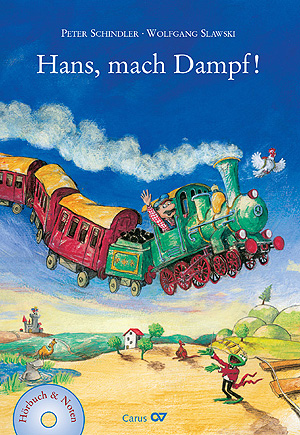Thumbnail: Peter Schindler / Peter Hammerschlag (Text) / Christoph Mohr (Text) / Peter Schindler (Text): Hans, mach Dampf!
