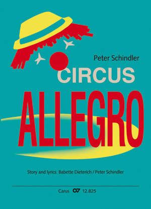 Thumbnail: Peter Schindler / Babette Dieterich (Text) / Peter Schindler (Text): Circus Allegro
