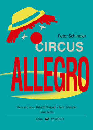 Circus Allegro A Circus Musical for all kids under 100 Klavierauszug