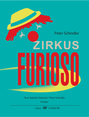 Thumbnail: Peter Schindler / Babette Dieterich (Text) / Peter Schindler (Text): Zirkus Furioso