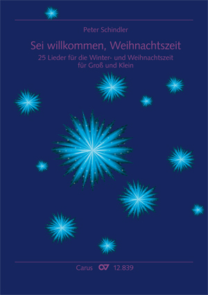 Peter Schindler: Sei willkommen, Weihnachtszeit - Noten | Carus-Verlag