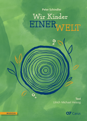 Peter Schindler / Ulrich Michael Heissig (Text): Wir Kinder einer Welt - Noten | Carus-Verlag