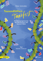 Peter Schindler / Babette Dieterich (Text): Tausendfüßlers Tanzfest