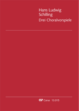 Hans Ludwig Schilling: Drei Choralvorspiele