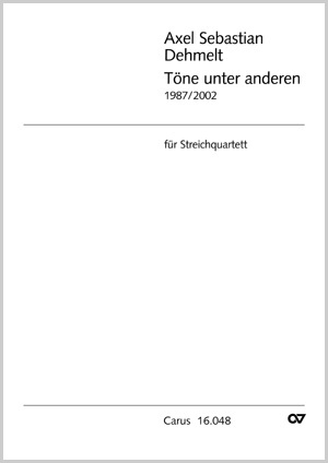 Axel Sebastian Dehmelt: Töne unter anderen - Noten | Carus-Verlag