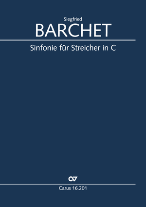 Siegfried Barchet: Sinfonie für Streicher in C - Noten | Carus-Verlag