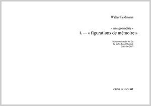 Walter Feldmann: une géométrie: figurations de mémoire - Noten | Carus-Verlag