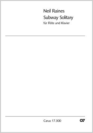 Neil Raines: Subway Solitary - Noten | Carus-Verlag